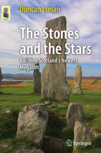 خرید و دانلود نسخه کامل کتاب The Stones and the Stars: Building Scotland’s Newest Megalith_68bc6d5fa2205.jpeg خرید و دانلود نسخه کامل کتاب The Stones and the Stars: Building Scotland’s Newest Megalith