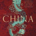 خرید و دانلود نسخه کامل کتاب The Story of China: A Portrait of a Civilisation and its People