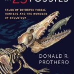 خرید و دانلود نسخه کامل کتاب The Story of Life in 25 Fossils: Tales of Intrepid Fossil Hunters and the Wonders of Evolution