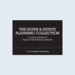 خرید و دانلود نسخه کامل کتاب The super and estate planning collection : a concise collection of super and estate planning materials