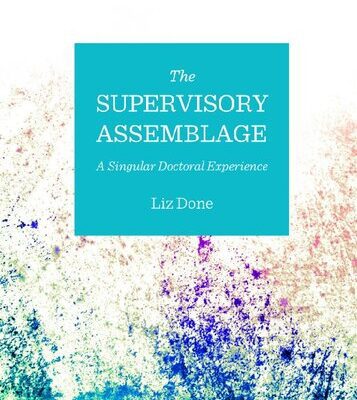 خرید و دانلود نسخه کامل کتاب The Supervisory Assemblage: A Singular Doctoral Experience