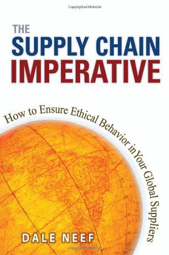 خرید و دانلود نسخه کامل کتاب The Supply Chain Imperative: How to Ensure Ethical Behavior in Your Global Suppliers_68ce419c87b52.jpeg خرید و دانلود نسخه کامل کتاب The Supply Chain Imperative: How to Ensure Ethical Behavior in Your Global Suppliers