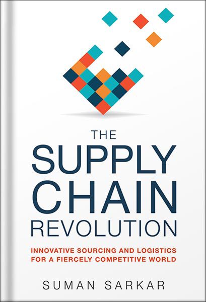 خرید و دانلود نسخه کامل کتاب The Supply Chain Revolution: Innovative Sourcing and Logistics for a Fiercely Competitive World by Suman Sarkar_68bf22bb4bb19.jpeg خرید و دانلود نسخه کامل کتاب The Supply Chain Revolution: Innovative Sourcing and Logistics for a Fiercely Competitive World by Suman Sarkar