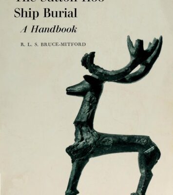 خرید و دانلود نسخه کامل کتاب The Sutton Hoo Ship Burial: A Handbook