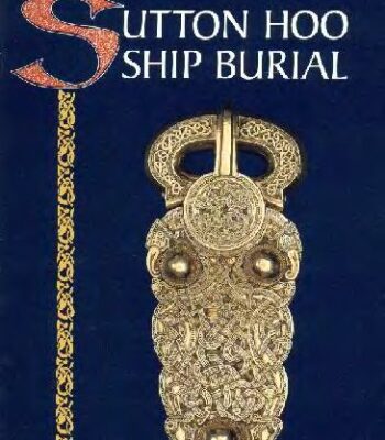 خرید و دانلود نسخه کامل کتاب The Sutton Hoo Ship Burial