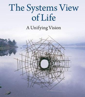 خرید و دانلود نسخه کامل کتاب The Systems View of Life: A Unifying Vision