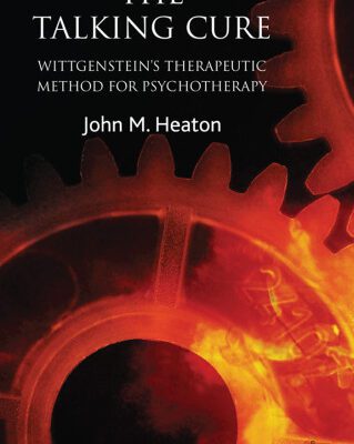 خرید و دانلود نسخه کامل کتاب The Talking Cure: Wittgenstein’s Therapeutic Method for Psychotherapy