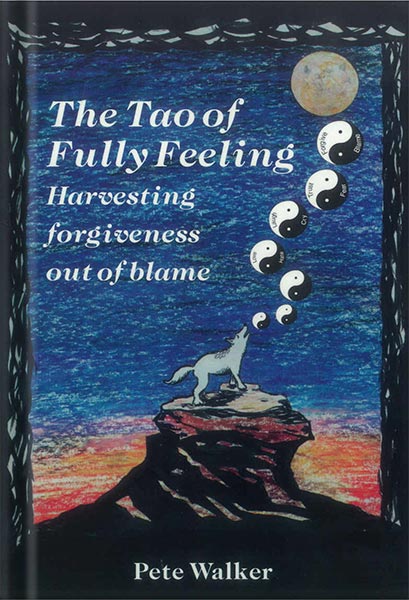 خرید و دانلود نسخه کامل کتاب The Tao of Fully Feeling: Harvesting Forgiveness out of Blame by Pete Walker_68c05d5d9141a.jpeg خرید و دانلود نسخه کامل کتاب The Tao of Fully Feeling: Harvesting Forgiveness out of Blame by Pete Walker
