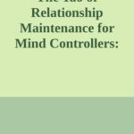 خرید و دانلود نسخه کامل کتاب The Tao of Relationship Maintenance for Mind Controllers