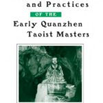 خرید و دانلود نسخه کامل کتاب The Teachings and Practices of the Early Quanzhen Taoist Masters