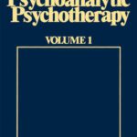 خرید و دانلود نسخه کامل کتاب The Technique of Psychoanalytic Psychotherapy, Vol. 1: Initial Contact, Theoretical Framework, Understanding the Patient’s Communications, The Therapist’s Interventions