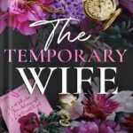 خرید و دانلود نسخه کامل کتاب The Temporary Wife: Luca and Valentina’s Story (The Windsors) by Catharina Maura