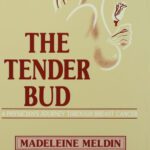 خرید و دانلود نسخه کامل کتاب The Tender Bud: A Physician’s Journey Through Breast Cancer