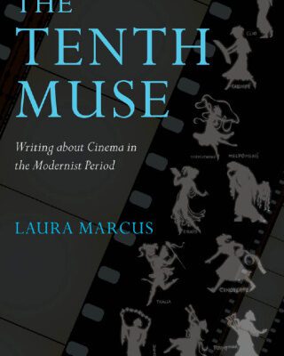 خرید و دانلود نسخه کامل کتاب The Tenth Muse: Writing about Cinema in the Modernist Period