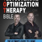 خرید و دانلود نسخه کامل کتاب The Testosterone Optimization Therapy Bible: The Ultimate Guide to Living a Fully Optimized Life