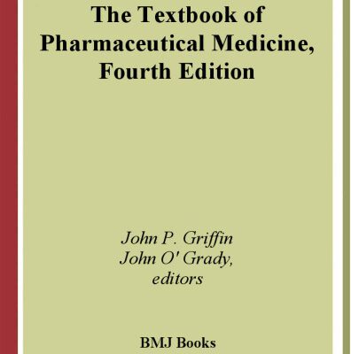 خرید و دانلود نسخه کامل کتاب The Textbook of Pharmaceutical Medicine Fourth edition