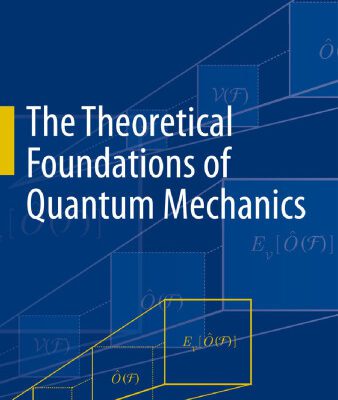 خرید و دانلود نسخه کامل کتاب The Theoretical Foundations of Quantum Mechanics