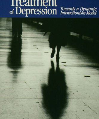 خرید و دانلود نسخه کامل کتاب The Theory and Treatment of Depression: Towards a Dynamic Interactionism Model