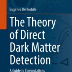 خرید و دانلود نسخه کامل کتاب The Theory of Direct Dark Matter Detection: A Guide to Computations
