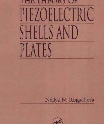 خرید و دانلود نسخه کامل کتاب The Theory of Piezoelectric Shells and Plates