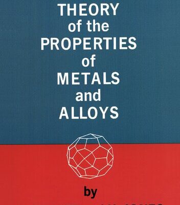 خرید و دانلود نسخه کامل کتاب The Theory of the Properties of Metals and Alloys