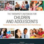 خرید و دانلود نسخه کامل کتاب The Therapist’s Notebook for Children and Adolescents: Homework, Handouts, and Activities for Use in Psychotherapy