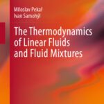 خرید و دانلود نسخه کامل کتاب The Thermodynamics of Linear Fluids and Fluid Mixtures
