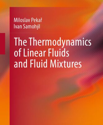 خرید و دانلود نسخه کامل کتاب The Thermodynamics of Linear Fluids and Fluid Mixtures