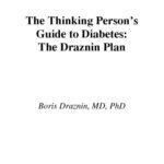 خرید و دانلود نسخه کامل کتاب The Thinking Person’s Guide to Diabetes: The Draznin Plan