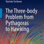 خرید و دانلود نسخه کامل کتاب The Three-body Problem from Pythagoras to Hawking