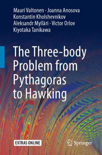 خرید و دانلود نسخه کامل کتاب The Three-body Problem from Pythagoras to Hawking_68bd54502bc4d.jpeg خرید و دانلود نسخه کامل کتاب The Three-body Problem from Pythagoras to Hawking