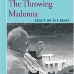 خرید و دانلود نسخه کامل کتاب The Throwing Madonna: Essays on the Brain