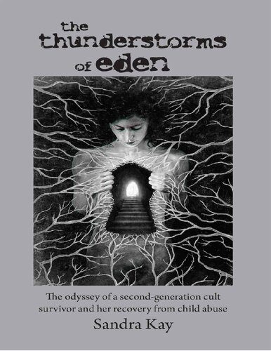 خرید و دانلود نسخه کامل کتاب The Thunderstorms of Eden: The Odyssey of a Second-Generation Cult Survivor and Her Recovery from Child Abuse_68ce7c3fdc90f.jpeg خرید و دانلود نسخه کامل کتاب The Thunderstorms of Eden: The Odyssey of a Second-Generation Cult Survivor and Her Recovery from Child Abuse