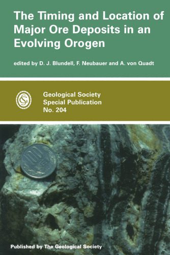 خرید و دانلود نسخه کامل کتاب The Timing and Location of Major Ore Deposits in an Evolving Orogen (Geological Society Special Publication, No. 204)_68c243b5f101d.jpeg خرید و دانلود نسخه کامل کتاب The Timing and Location of Major Ore Deposits in an Evolving Orogen (Geological Society Special Publication, No. 204)