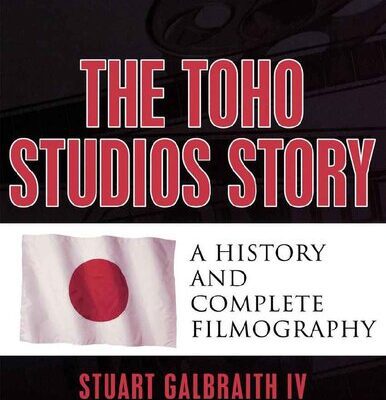 خرید و دانلود نسخه کامل کتاب The Toho Studios Story: A history and complete filmography