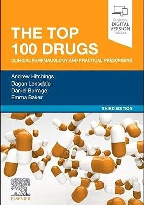 خرید و دانلود نسخه کامل کتاب The Top 100 Drugs: Clinical Pharmacology and Practical Prescribing (3rd Edition) –  +  Pdf