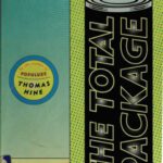 خرید و دانلود نسخه کامل کتاب The Total Package: The Secret History and Hidden Meanings of Boxes, Bottles, Cans, and Other Persuasive Containers