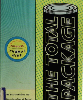 خرید و دانلود نسخه کامل کتاب The Total Package: The Secret History and Hidden Meanings of Boxes, Bottles, Cans, and Other Persuasive Containers