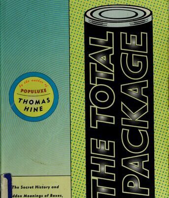 خرید و دانلود نسخه کامل کتاب The Total Package: The Secret History and Hidden Meanings of Boxes, Bottles, Cans, and Other Persuasive Containers