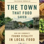 خرید و دانلود نسخه کامل کتاب The Town That Food Saved: How One Community Found Vitality in Local Food