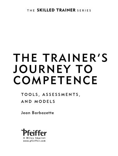 خرید و دانلود نسخه کامل کتاب The Trainer’s Journey to Competence: Tools, Assessments, and Models (The Skilled Trainer)_68b4c115e7f72.jpeg خرید و دانلود نسخه کامل کتاب The Trainer’s Journey to Competence: Tools, Assessments, and Models (The Skilled Trainer)