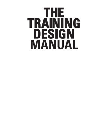 خرید و دانلود نسخه کامل کتاب The Training Design Manual: The Complete Practical Guide to Creating Effective and Successful Training Programmes