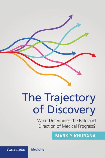 خرید و دانلود نسخه کامل کتاب The Trajectory of Discovery: What Determines the Rate and Direction of Medical Progress?_68b601d43fa2c.jpeg خرید و دانلود نسخه کامل کتاب The Trajectory of Discovery: What Determines the Rate and Direction of Medical Progress?