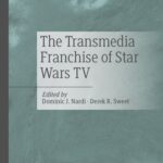 خرید و دانلود نسخه کامل کتاب The Transmedia Franchise of Star Wars TV