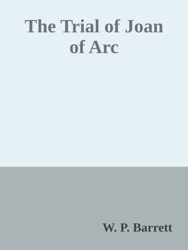 خرید و دانلود نسخه کامل کتاب The Trial of Joan of Arc: A Sourcebook_68c25e9c25aab.jpeg خرید و دانلود نسخه کامل کتاب The Trial of Joan of Arc: A Sourcebook