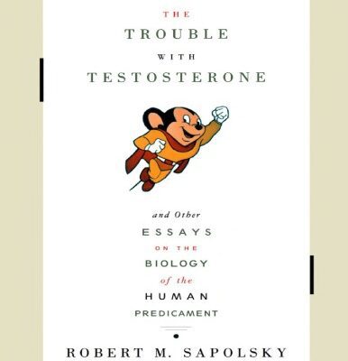 خرید و دانلود نسخه کامل کتاب The Trouble With Testosterone And Other Essays on the Biology of the Human