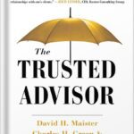 خرید و دانلود نسخه کامل کتاب The Trusted Advisor: 20th Anniversary Edition Anniversary Edition, by David H. Maister