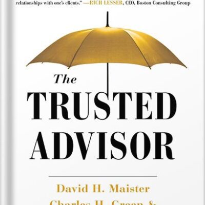 خرید و دانلود نسخه کامل کتاب The Trusted Advisor: 20th Anniversary Edition Anniversary Edition, by David H. Maister