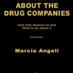 خرید و دانلود نسخه کامل کتاب The Truth About the Drug Companies: How They Deceive Us and What to Do About It