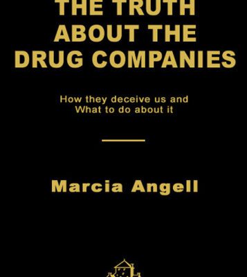 خرید و دانلود نسخه کامل کتاب The Truth About the Drug Companies: How They Deceive Us and What to Do About It